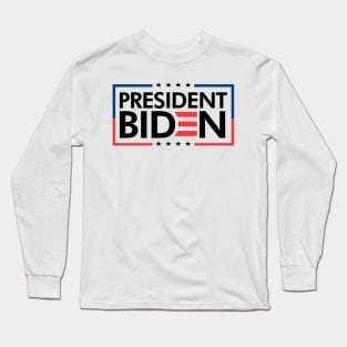 President Biden Long Sleeve T-Shirt